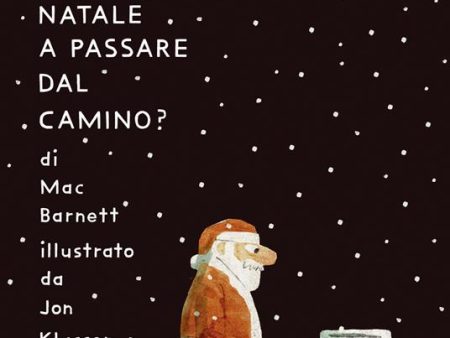 Come fa Babbo Natale a passare dal camino? Sale