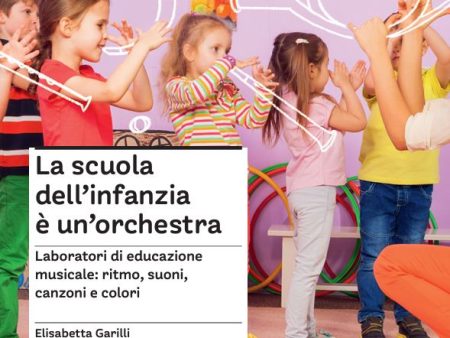 La scuola dell infanzia è un orchestra Online Hot Sale