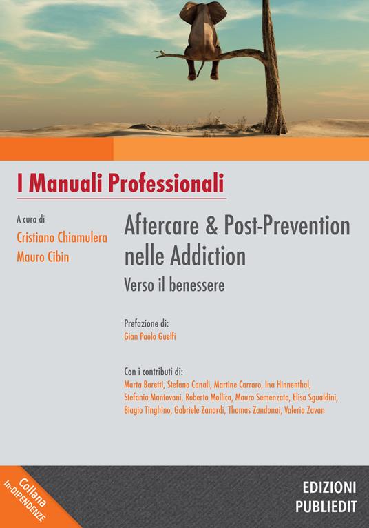 Aftercare & Post-prevention nelle Addiction: verso il benessere Discount