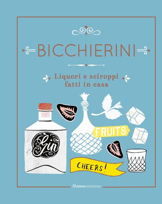 Bicchierini - Liquori e sciroppi fatti in casa Cheap