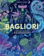 Bagliori - Le meraviglie nascoste della bioluminescenza Online Hot Sale