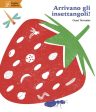 Arrivano gli Insettangoli! on Sale