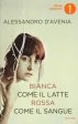 Bianca come il latte, rossa come il sangue Cheap