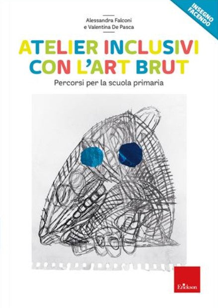 Atelier inclusivi con l Art Brut For Discount