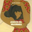 Ascolta, mamma Hot on Sale