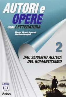 Autori e opere della letteratura italiana - vol 2 Online