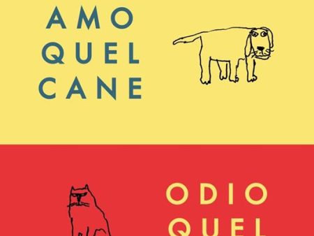 Amo quel cane - Odio quel gatto For Sale