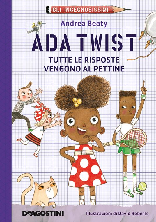 Ada Twist - Tutte le risposte vengono al pettine For Discount