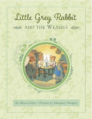 Alison Uttly: Little Grey Rabbit: Rabbit and the Weasels [2016] hardback Hot on Sale