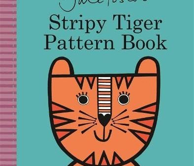 Jane Foster: Jane Foster s Stripy Tiger Pattern Book [2016] For Sale