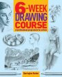 Barrington Barber: 6-Week Drawing Course [2014] hardback For Discount