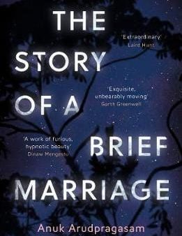 Anuk Arudpragasam: The Story of a Brief Marriage [2017] paperback For Discount