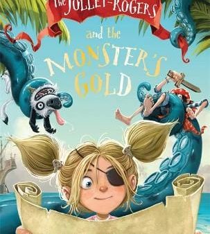 Jonny Duddle: The Jolley-Rogers and the Monster s Gold [2015] paperback Fashion