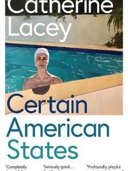 Catherine Lacey: Certain American States [2019] paperback For Sale