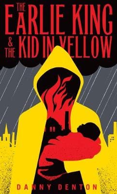 Danny Denton: The Earlie King & the Kid in Yellow [2018] paperback Online Hot Sale