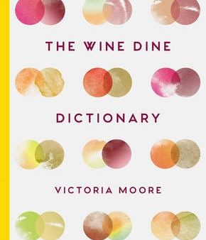 Victoria Moore: The Wine Dine Dictionary [2017] hardback For Sale