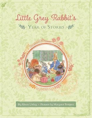 Alison Uttley: Little Grey Rabbit s Year of Stories [2015] hardback Sale