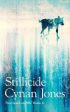 Cynan Jones: Stillicide [2019] hardback For Sale