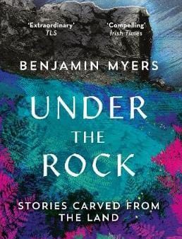 Benjamin Myers: Under the Rock [2019] paperback Discount